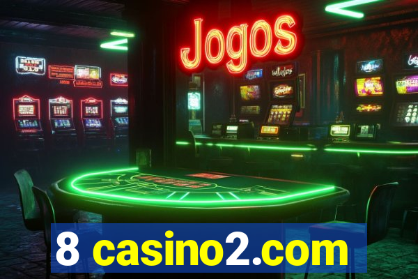 8 casino2.com